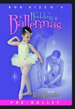 Bob Rizzo: Budding Ballerinas- Ballet Dance For Children