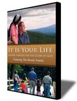 It Is Your Life: Raising Families for the Glory of God, Featuring the Moody Family