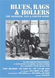 Blues, Rags & Hollers - The Koerner, Ray & Glover Story