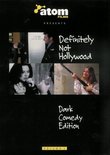 Atom Films Presents Definitely Not Hollywood Dark Comedy Edition Volume 1