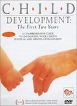 CHILD DEVELOPMENT: The First Two Years