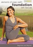 Beginners Yoga and Beyond: Elements of Yoga: Earth Foundation with Tara Lee