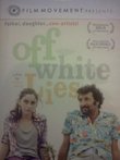 FILM MOVEMENT PRESENTS OFF WHITE LIES a FILM MAYA KENIG with BONUS SHORT FILM CATHERINE THE GREAT