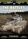 The War File: Tanks! The Battles for Normandy