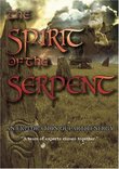 The Spirit of the Serpent, an Exploration of Earth Energy