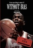 ESPN Films 30 for 30: Without Bias