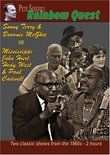 Pete Seeger's Rainbow Quest - with Sonny Terry & Brownie McGhee, and Mississippi John Hurt, Hedy West, & Paul Cadwell