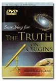 Searching for the Truth on Origins