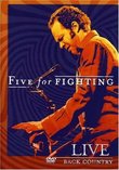 Five For Fighting: Live - Back Country
