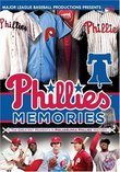 Phillies Memories: The Greatest Moments in Philadelphia Phillies History