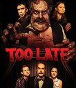 Too Late [Blu-ray]