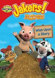 Jakers! The Adventures of Piggley Winks: Wish Upon a Story