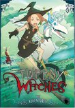 Tweeny Witches the Adventures