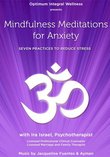 Mindfulness Meditations for Anxiety: Seven Practices to Reduce Stress