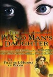 Piano Man's Daughter - From the Producers of Anne of Green Gables