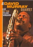 The David Murray Quartet: Live at the Village Vanguard