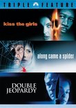 Edge of Your Seat Collection (Kiss the Girls / Along Came a Spider / Double Jeopardy)
