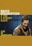 Bruce Springsteen & the E Street Band Live in Barcelona