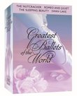 Greatest Ballets of the World: The Nutcracker / Romeo and Juliet / Sleeping Beauty / Swan Lake