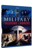 The United States Military: A History of Heroes - BD [Blu-ray]