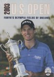 2003 U.S. Golf Open - Furyk's Olympia Fields of Dreams