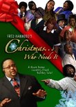 Fred Hammond's Christmas...Who Needs It