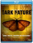 Dark Nature [Blu-ray]