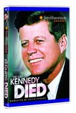 Smithsonian Channel: The Day Kennedy Died