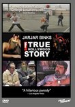 Jar Jar Binks: The F True Hollywood Story