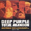 Total Abandon Live Australia 1999 & Special DVD Feature: Ian Gillan Downunder 1999
