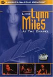 Lynn Miles: Live at the Chapel