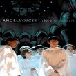 Angel Voices: Libera In Concert