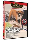 CARING FOR YOUR NEW PUPPY DVD! Includes Dog Obedience Training Bonus