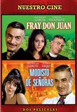 Fray Don Juan/Modisto de Senoras