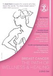 Breast Cancer: The Path of Wellness & Healing
