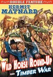 Wild Horse Round-Up (1936) / Timber War (1937)