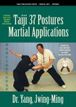 Taiji Martial Applications (YMAA Tai Chi) 37-Postures