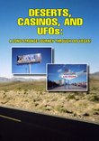 Deserts, Casinos and UFOs