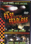 Fast and the Fearless