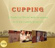 "CUPPING" a prophetical medicine appears in its new scientific perspective