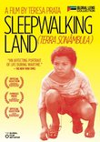 Sleepwalking Land (Terra Sonambula)