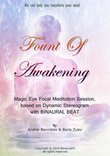 Fount Of Awakening - Magic Eye Focal Meditation Session based on Dynamic Stereogram with Binaural Beat