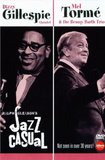 Jazz Casual - Dizzy Gillespie & Mel Torme