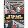 Frontline: Is Wal-Mart Good for America?