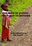 Children of Congo: From War to Witches
