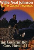 Willie Neal Johnson and the Gospel Keynotes: Country Boy Goes Home