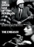 The Sixth Side of the Pentagon / The Embassy