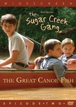 The Sugar Creek Gang: The Great Canoe Fish