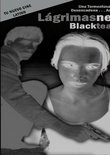 Lagrimas Negras: Black Tears