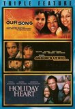 Our Song / Jason's Lyric / Holiday Heart (Triple Feature)